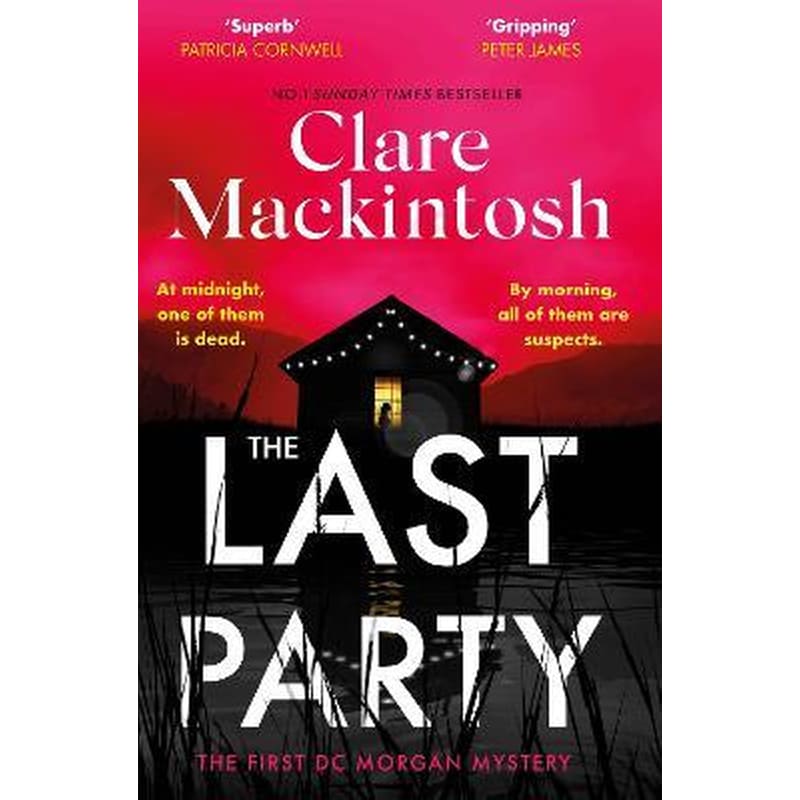The Last Party : The twisty new mystery from the Sunday Times bestseller