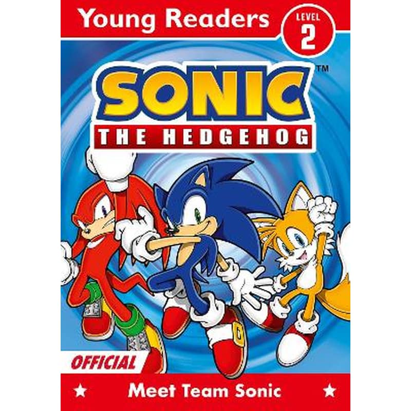 Sonic the Hedgehog Young Readers Level 2: Meet Team Sonic