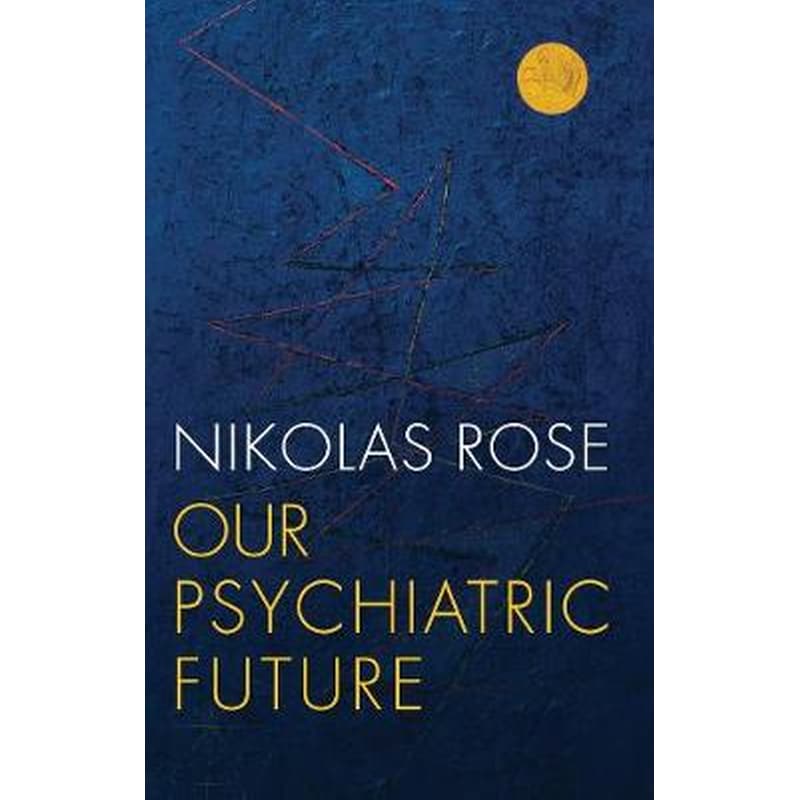 Our Psychiatric Future