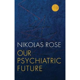 Our Psychiatric Future