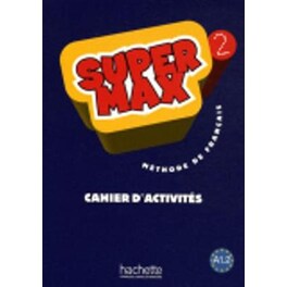 Super Max Cahier d'activites 2