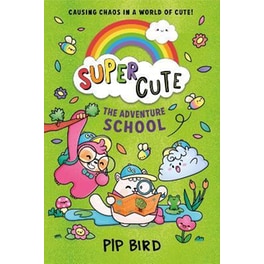 Super Cute - The Adventure School