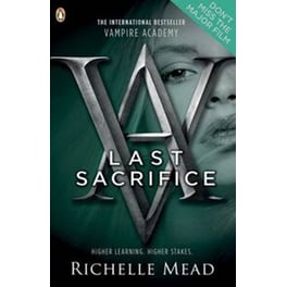 Vampire Academy: Last Sacrifice (book 6)