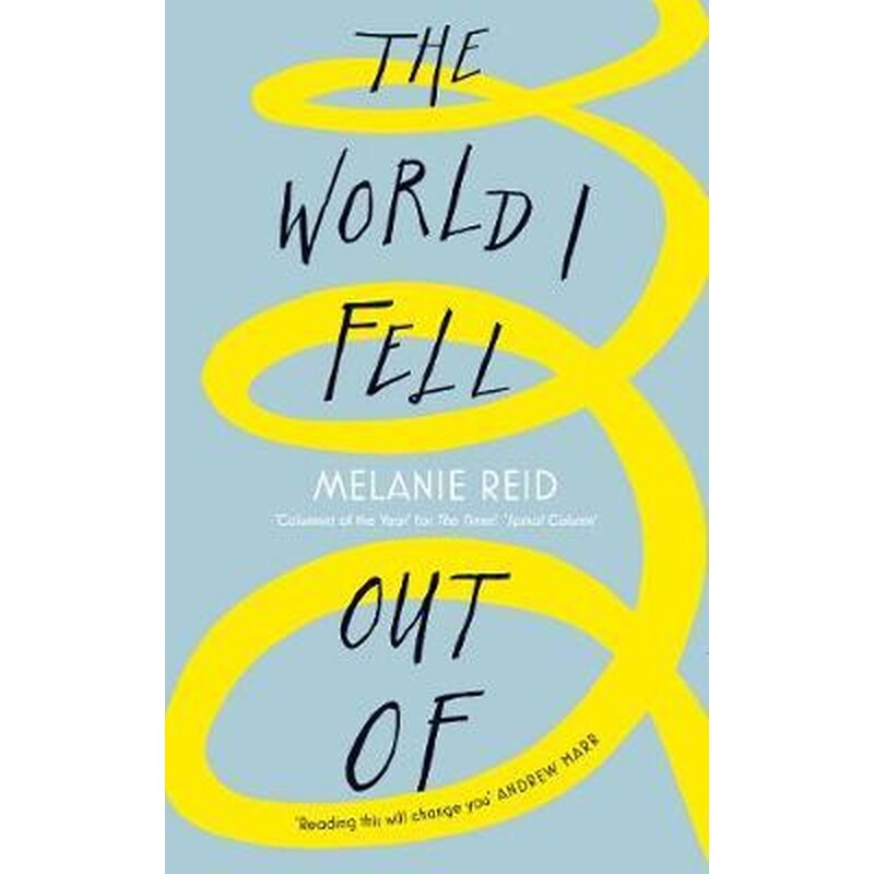 The World I Fell Out Of