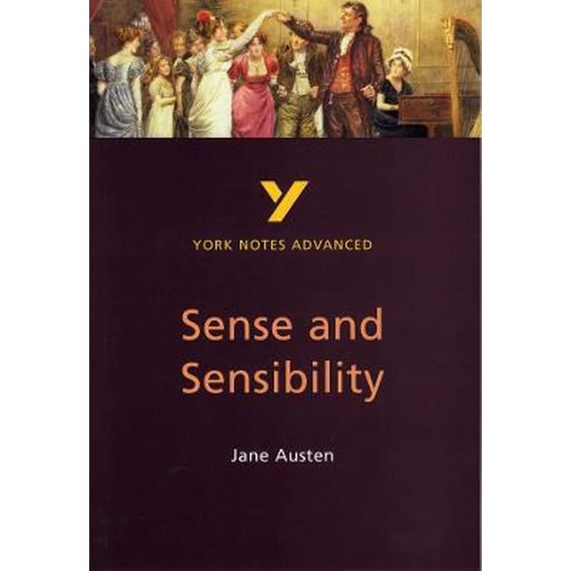 Sense and Sensibility: York Notes Advanced everything you need to catch up, study and prepare for and 2023 and 2024 exams and assessments