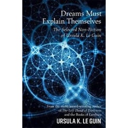 Dreams Must Explain Themselves