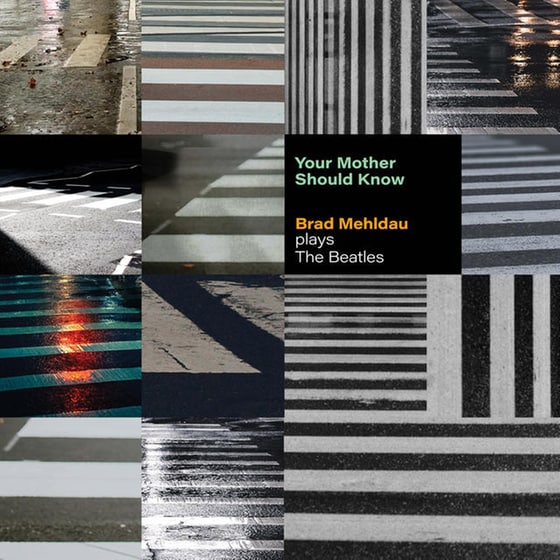 Your Mother Should Know:Mehldau Plays The Beatles image 1