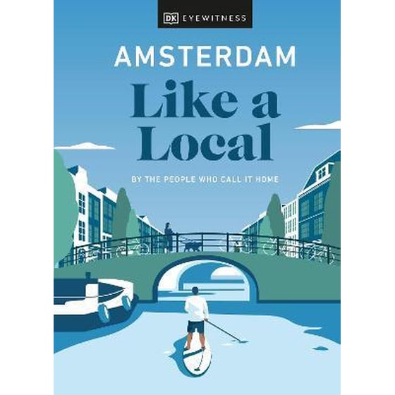 Amsterdam Like a Local : By the People Who Call It Home image 0