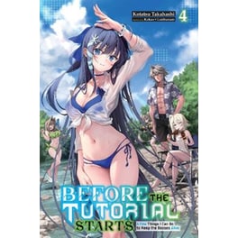 Before the Tutorial Starts: A Few Things I Can Do to Keep the Bosses Alive, Vol. 4