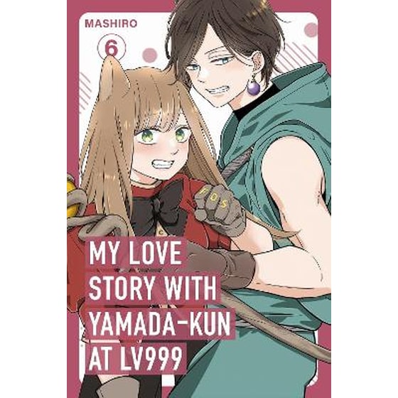 My Love Story with Yamada-kun at Lv999, Vol. 6 image 0