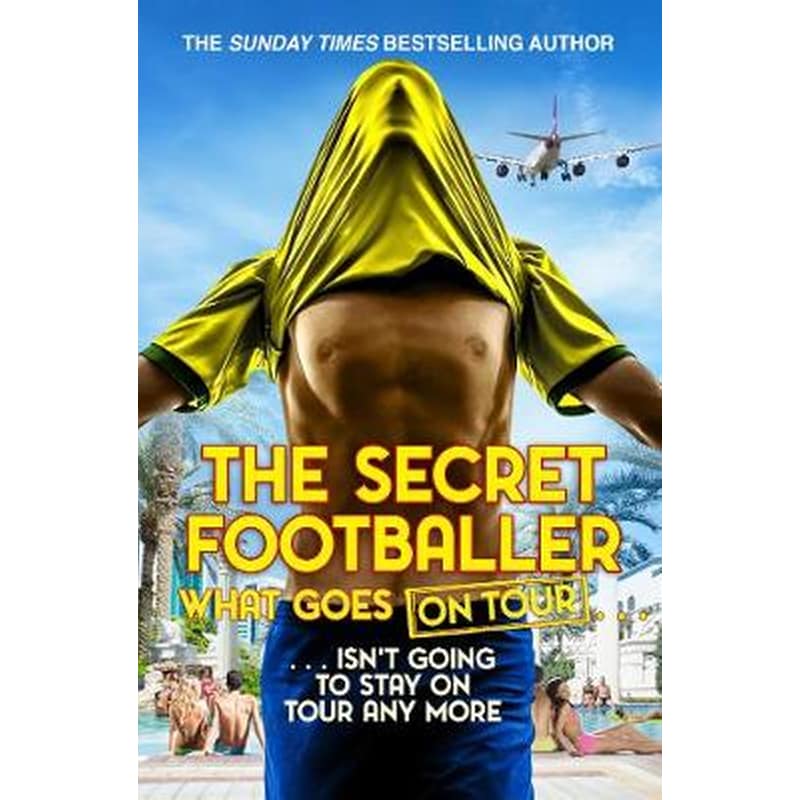 The Secret Footballer- What Goes on Tour 1281399