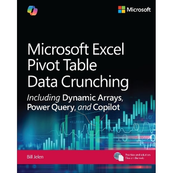 Microsoft Excel Pivot Table Data Crunching Including Dynamic Arrays, Power Query, and Copilot image 0