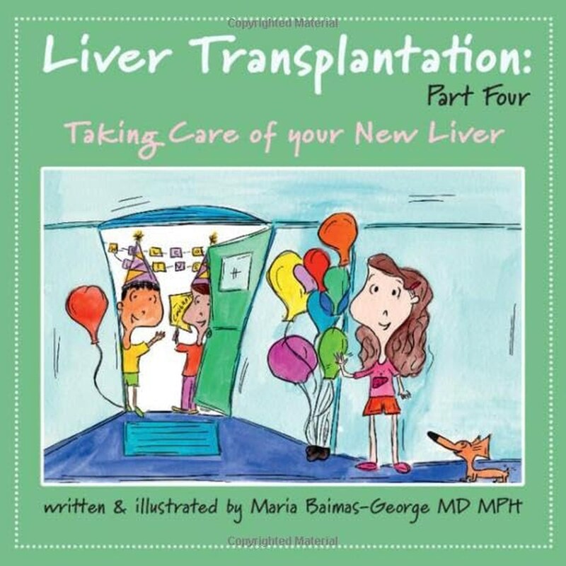 Liver Transplantation: Volume 4: Taking Care of Your New Liver (The Strength of My Scars)