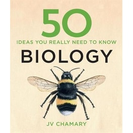 50 Biology Ideas You Really Need to Know