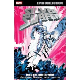 Silver Surfer Epic Collection: Into The Outer Void