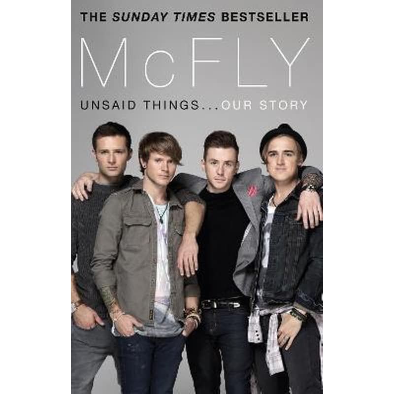 McFly - Unsaid Things...Our Story