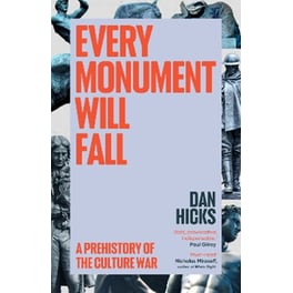 Every Monument Will Fall