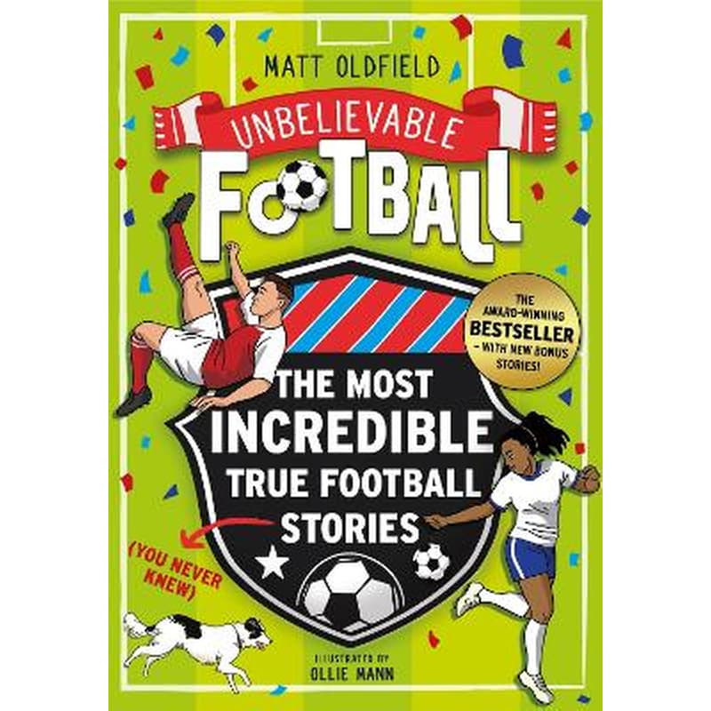 The Most Incredible True Football Stories (You Never Knew) UPDATED WITH NEW BONUS STORIES