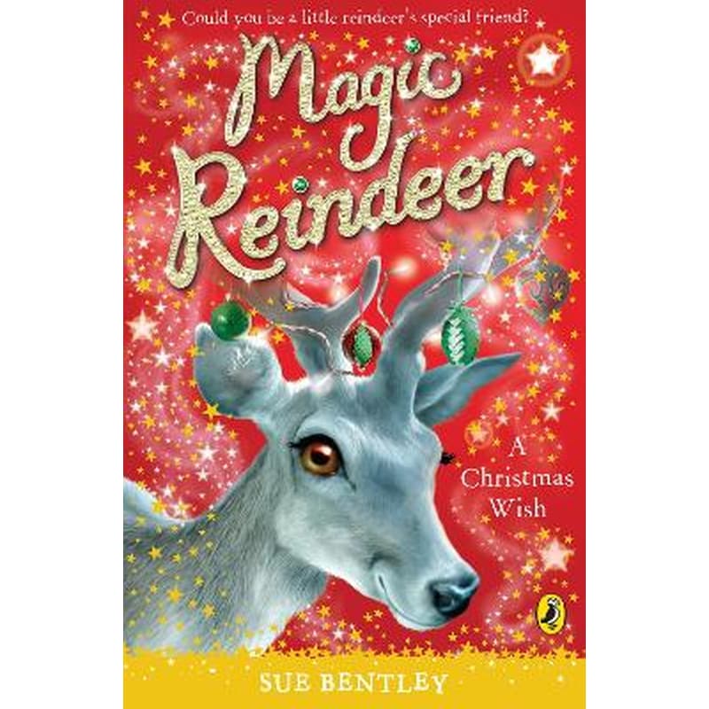 Magic Reindeer: A Christmas Wish