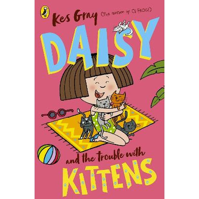 Daisy and the Trouble with Kittens