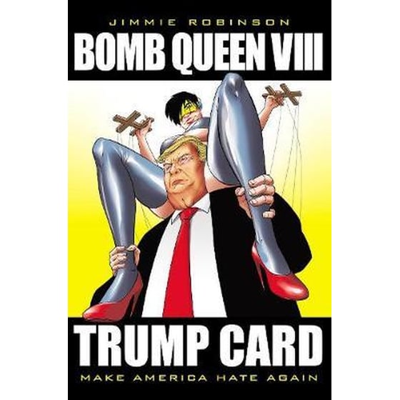 Bomb Queen, Volume 8- Ultimate Bomb- Trump Card image 0