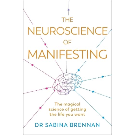 The Neuroscience of Manifesting image 0