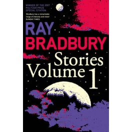 Ray Bradbury Stories Volume 1 v. 1