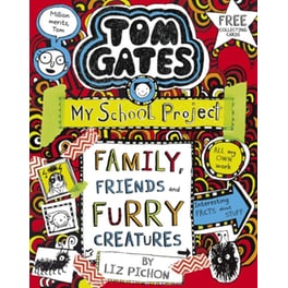 Tom Gates: Family, Friends and Furry Creatures