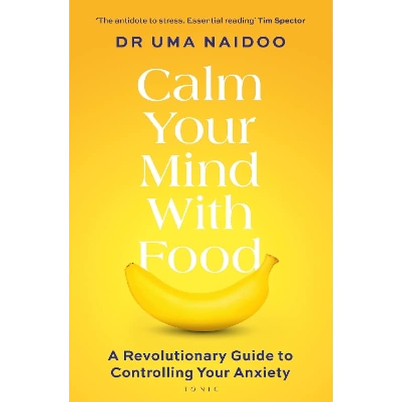 Calm Your Mind with Food