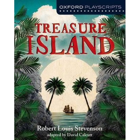 Oxford Playscripts: Treasure Island image 0