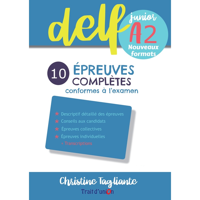 Delf Junior A2 Nouveau (10 Epreuves Completes): Livre d Eleve