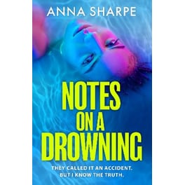 Notes on a Drowning