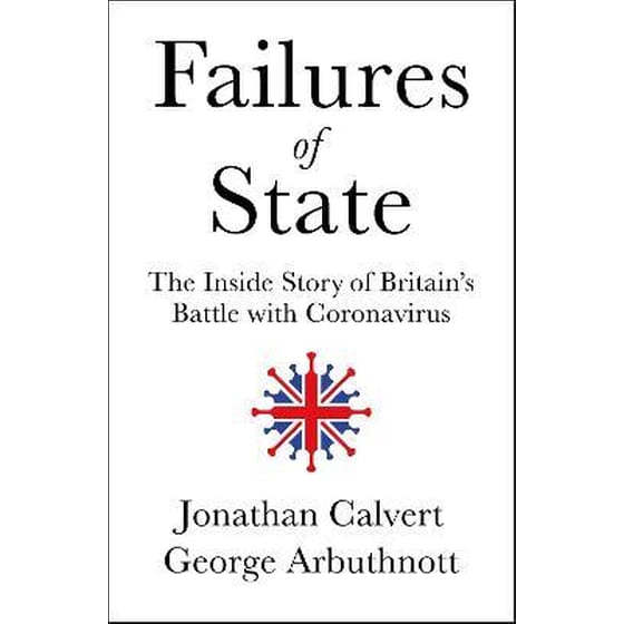 Failures of State : The Inside Story of Britain's Battle with Coronavirus image 0