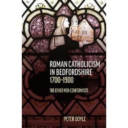 Roman Catholicism in Bedfordshire 1700-1900