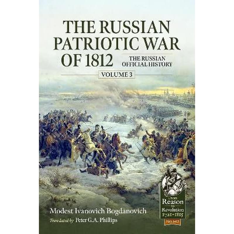 The Russian Patriotic War of 1812 Volume 3