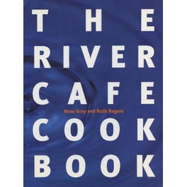 The River Cafe Cookbook