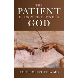 The Patient in Room Nine Says He's God
