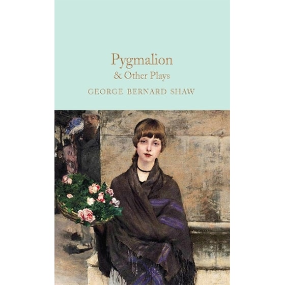 Pygmalion & Other Plays image 0