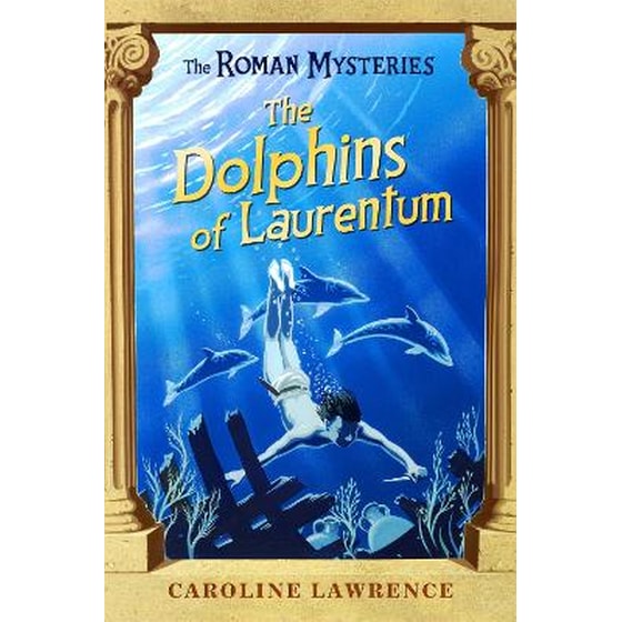 Roman Mysteries: The Dolphins of Laurentum image 0
