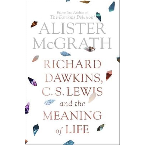 Richard Dawkins, C. S. Lewis and the Meaning of Life image 0