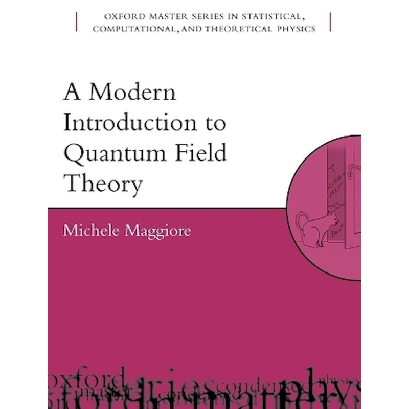 A Modern Introduction to Quantum Field Theory