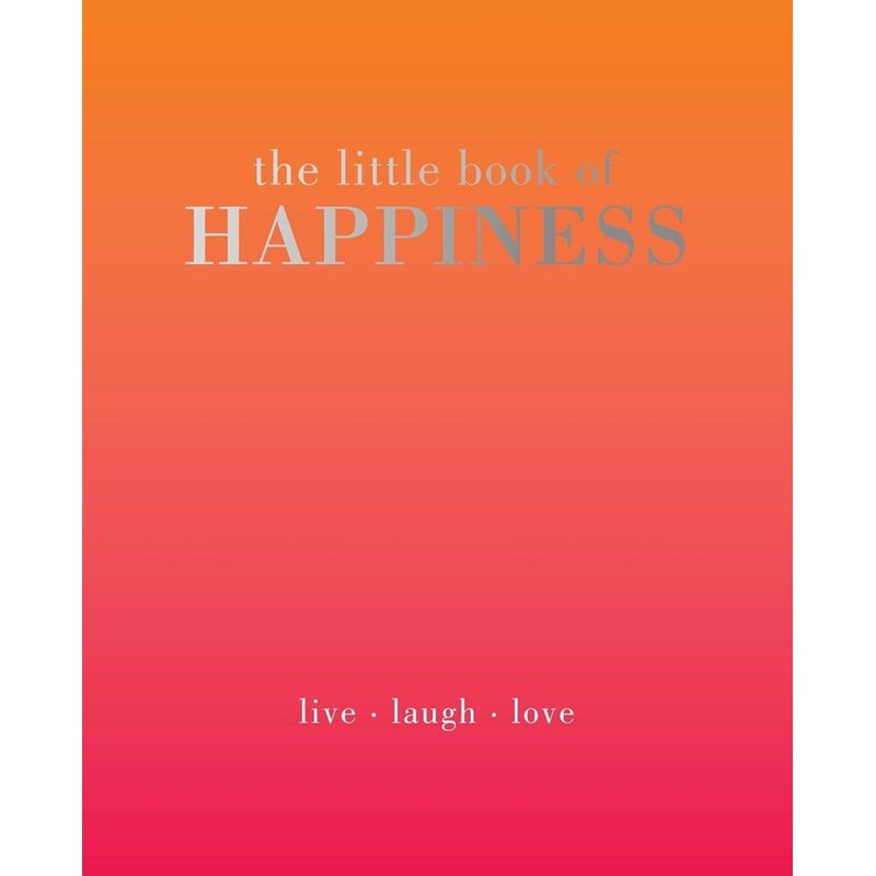 The Little Book of Happiness