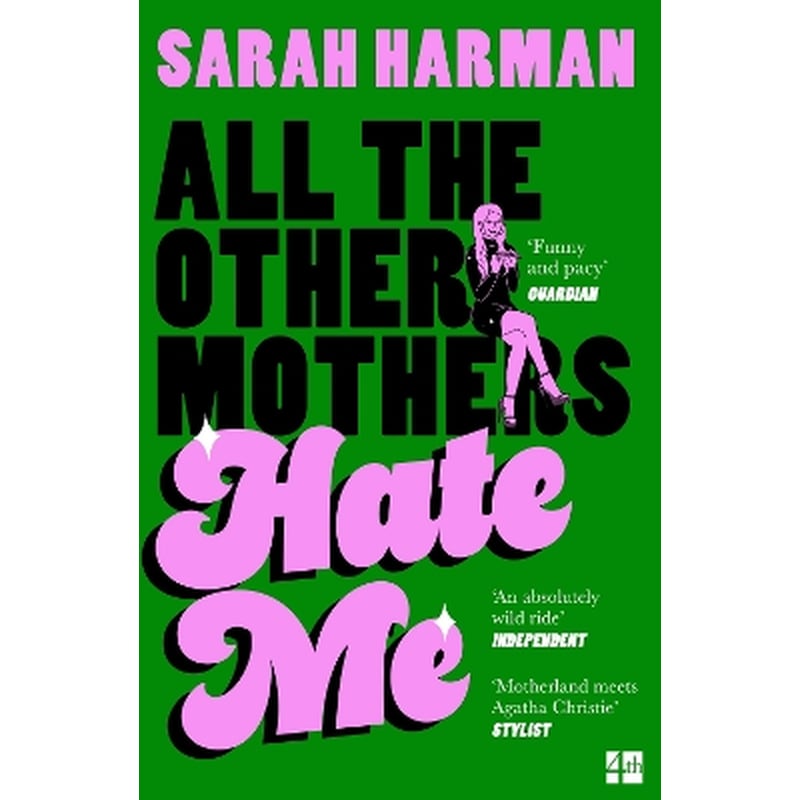 All The Other Mothers Hate Me
