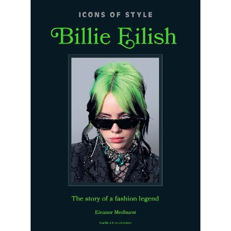Icons of Style: Billie Eilish