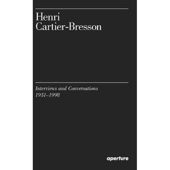 Henri Cartier-Bresson- Interviews and Conversations, 1951-1998 image 0