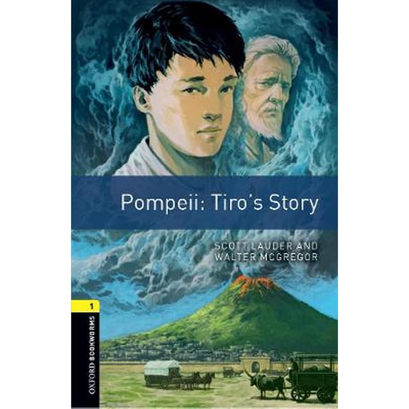 Oxford Bookworms Library: Level 1:: Pompeii: Tiros Story