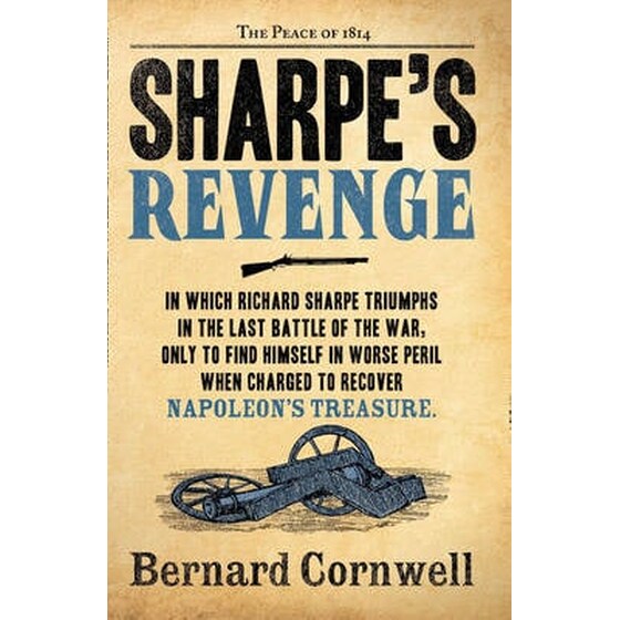 Sharpe's Revenge The Peace of 1814 (the Sharpe Series, Book 19) image 0