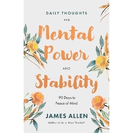 Daily Thoughts for Mental Power and Stability
