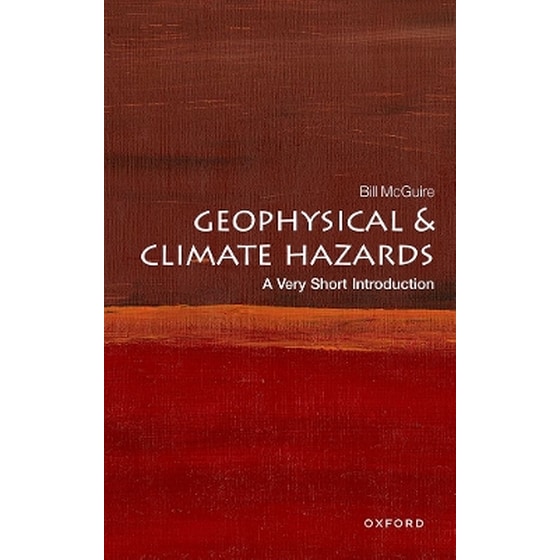 Geophysical and Climate Hazards: A Very Short Introduction image 0