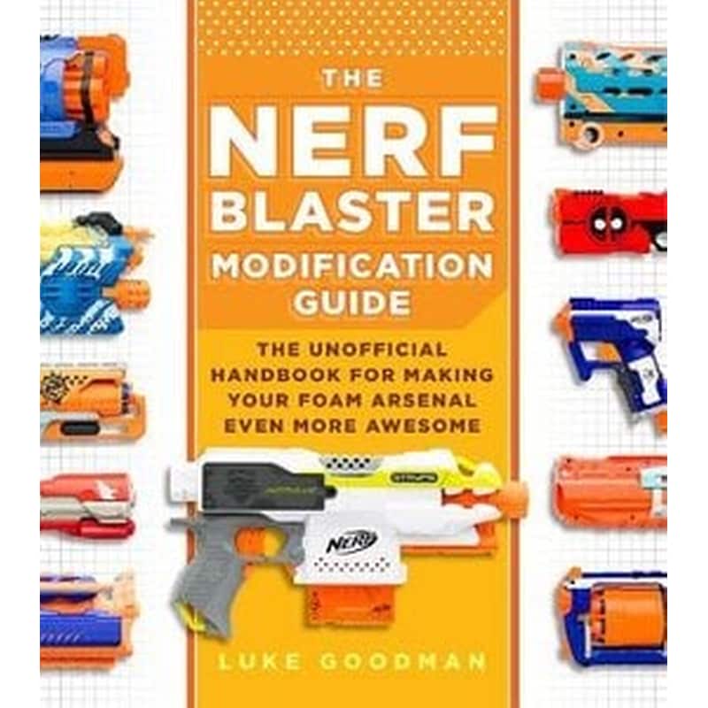 Nerf Blaster Modification Guide